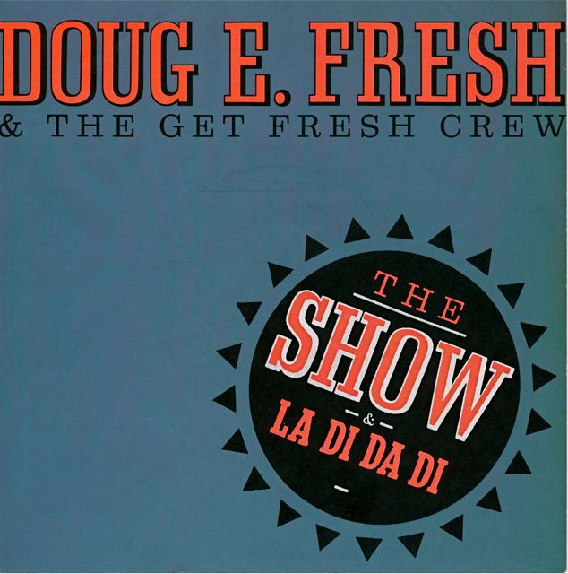 Doug E. Fresh & the Get Fresh Crew